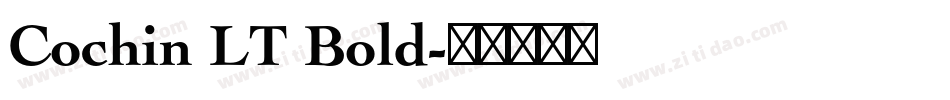 Cochin LT Bold字体转换